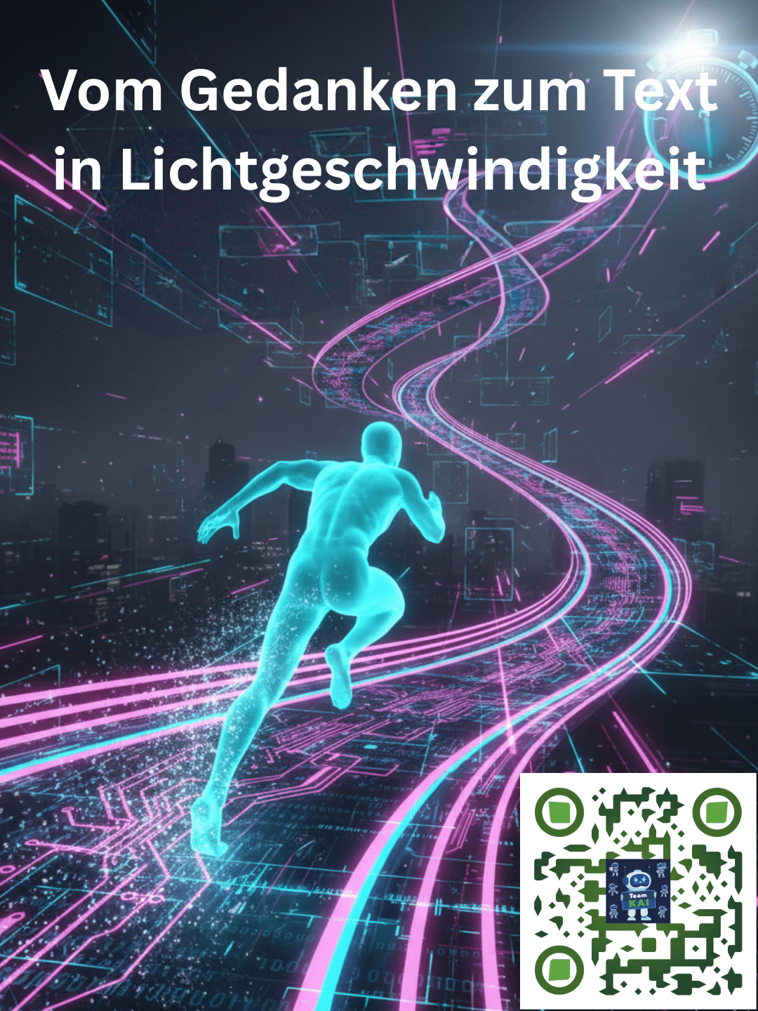 Eine leuchtende Läuferfigur auf einer digitalen Bahn über einer Stadt. Text: "Vom Gedanken zum Text in Lichtgeschwindigkeit."