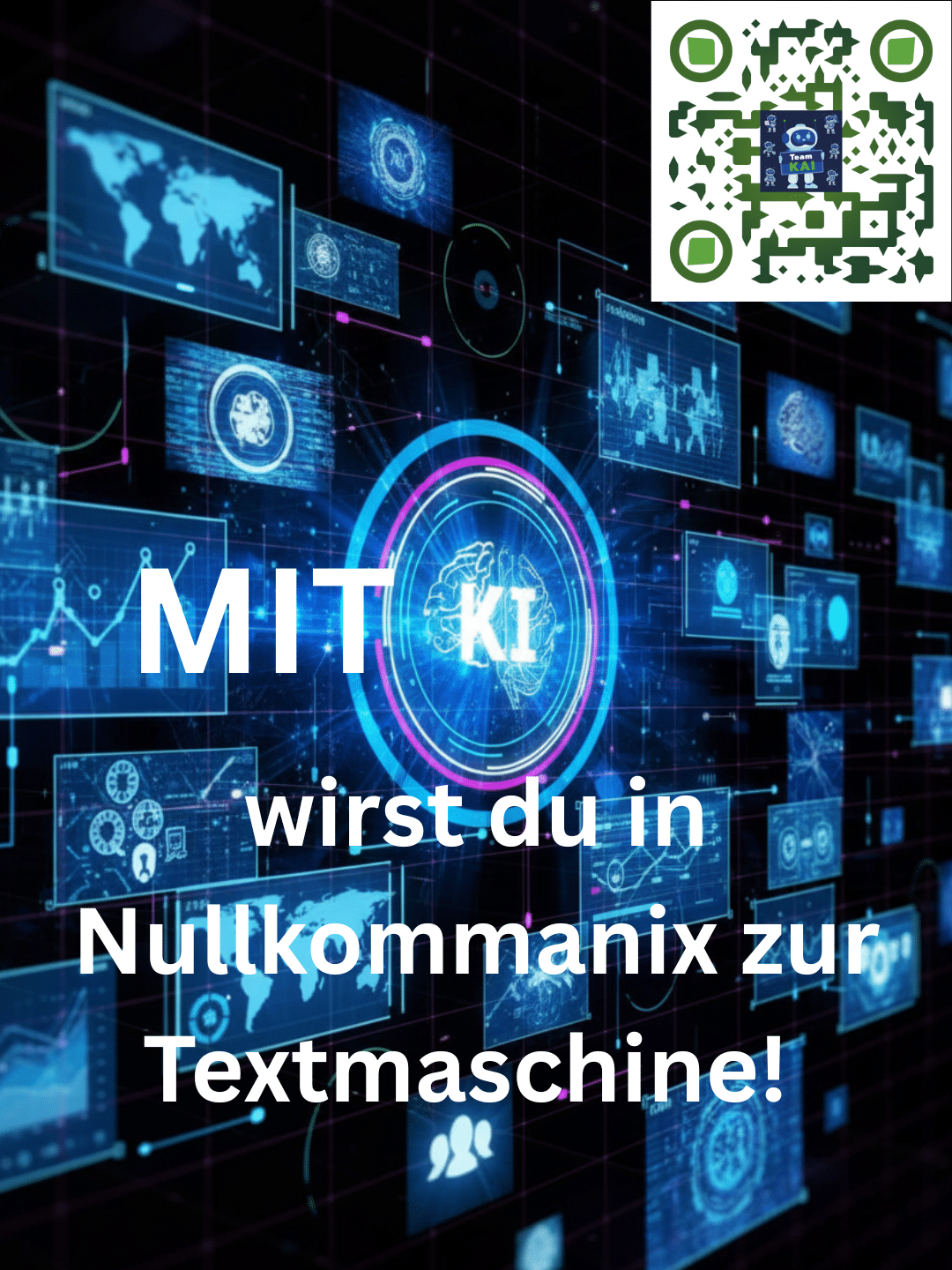 Zentrales "KI"-Symbol in einem digitalen Netzwerk aus Bildschirmen und Daten. Text: "MIT KI wirst du in Nullkommanix zur Textmaschine!"