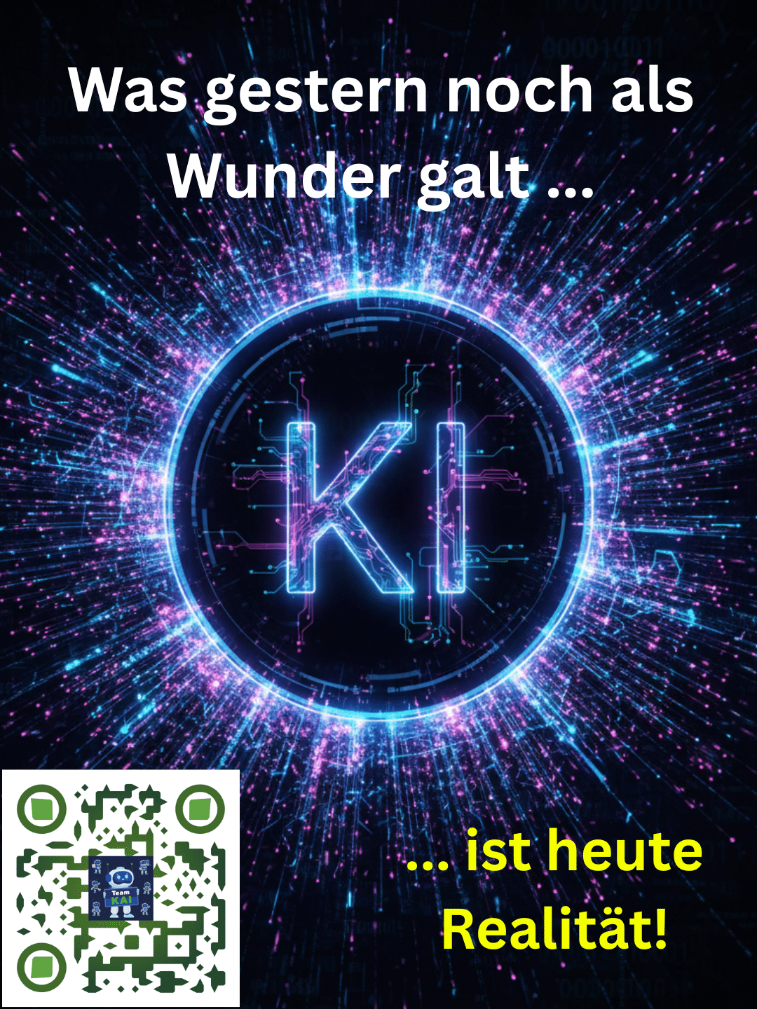 Leuchtendes "KI"-Symbol in einem Kreis, umgeben von explodierenden Lichtpartikeln. Text: "Was gestern Wunder war... ist heute Realität!"