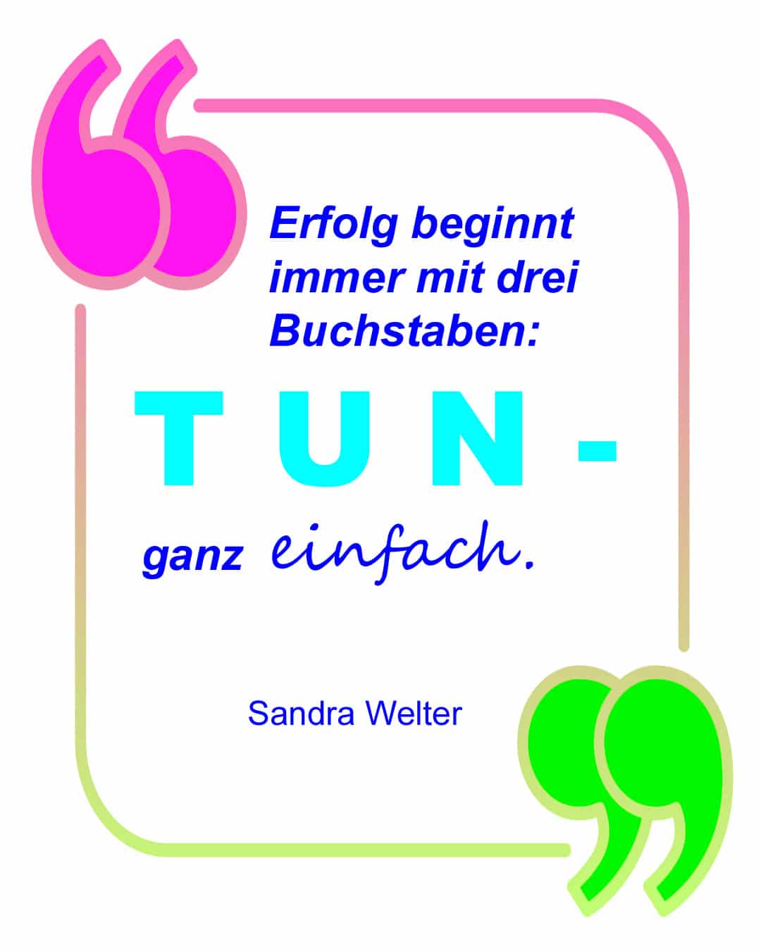 Sandra Welter Zitat über Erfolg mit bunten Anführungszeichen und Farbverlauf-Rahmen auf hellem Hintergrund
