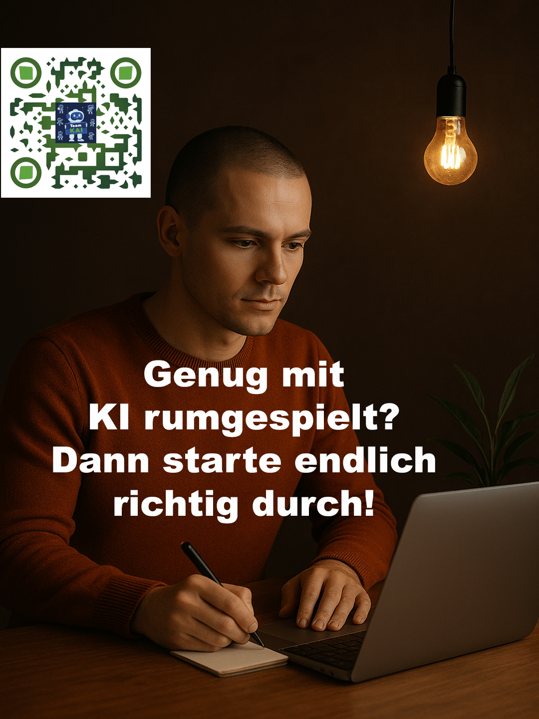 Mann arbeitet konzentriert am Laptop, schreibt Notizen. Text: "Genug mit KI rumgespielt? Dann starte endlich richtig durch!"