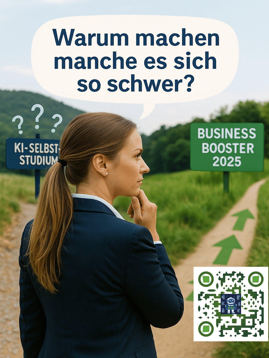 Frau wählt zwischen zwei Wegen: "KI-Selbststudium" und "Business Booster". Frage: "Warum machen manche es sich so schwer?"